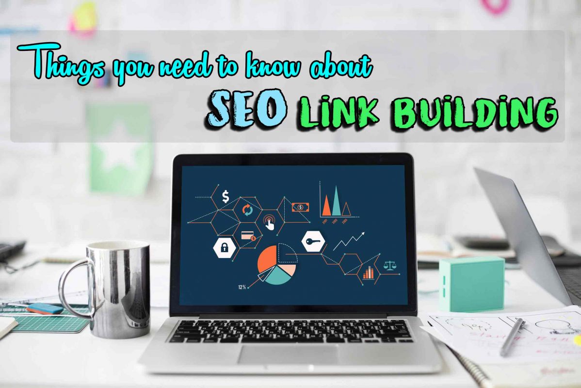 Things You Need to Know About SEO Link Building
