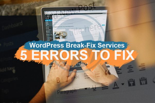 WordPress Break Fix Services